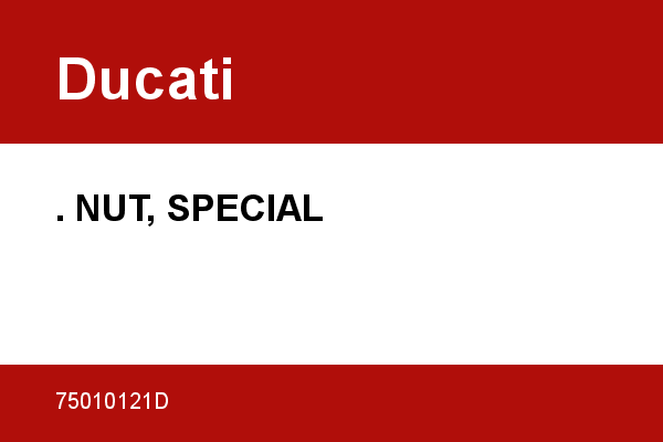 . NUT, SPECIAL Ducati [OEM: 75010121D]