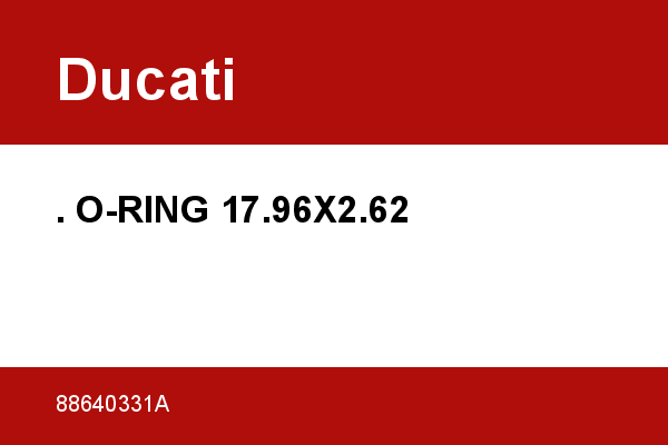 . O-RING 17.96X2.62 Ducati [OEM: 88640331A]