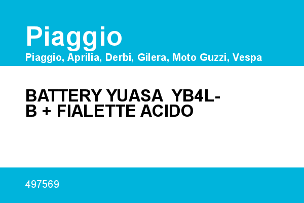 BATTERY YUASA  YB4L-B + FIALETTE ACIDO Piaggio [OEM: 497569] - 497569