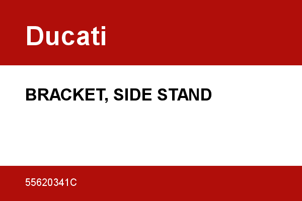 BRACKET, SIDE STAND Ducati [OEM: 55620341C]