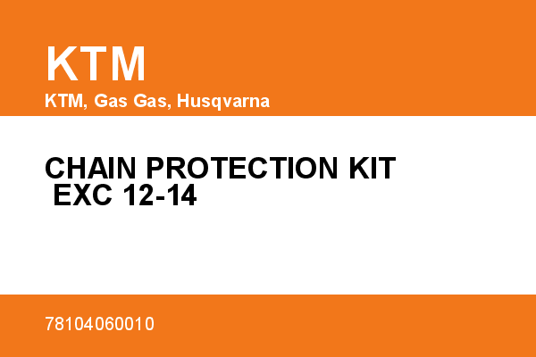 CHAIN PROTECTION KIT EXC 12-14 KTM [OEM: 78104060010]