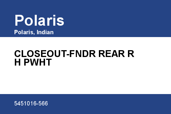 CLOSEOUT-FNDR REAR RH PWHT Polaris [OEM: 5451016-566]