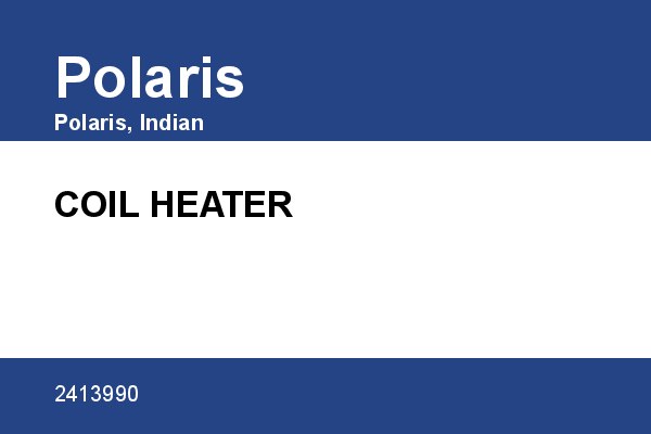 COIL HEATER Polaris [OEM: 2413990]
