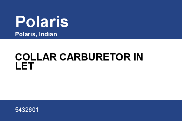 COLLAR CARBURETOR INLET Polaris [OEM: 5432601]