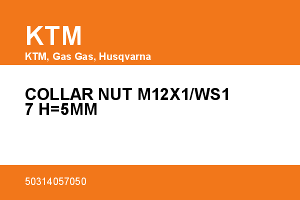 COLLAR NUT M12X1/WS17 H=5MM KTM [OEM: 50314057050]