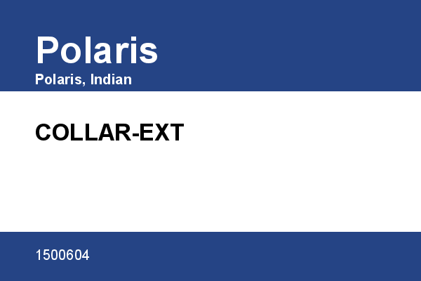 COLLAR-EXT Polaris [OEM: 1500604]