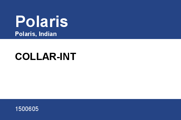COLLAR-INT Polaris [OEM: 1500605]