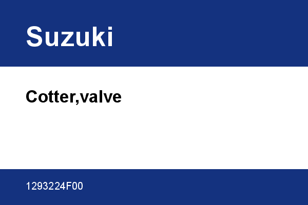 Cotter,valve Suzuki [OEM: 1293224F00]