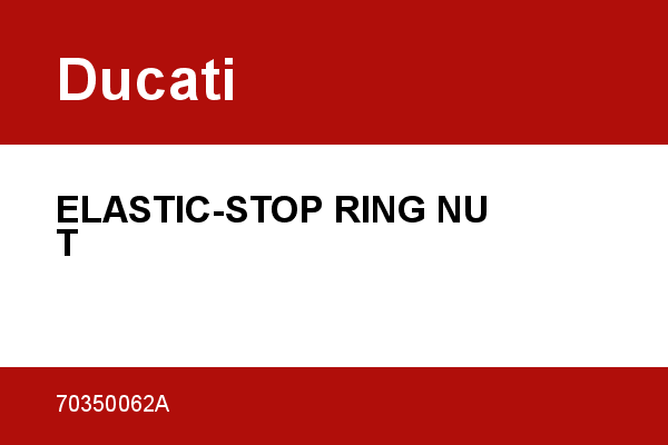 ELASTIC-STOP RING NUT Ducati [OEM: 70350062A]