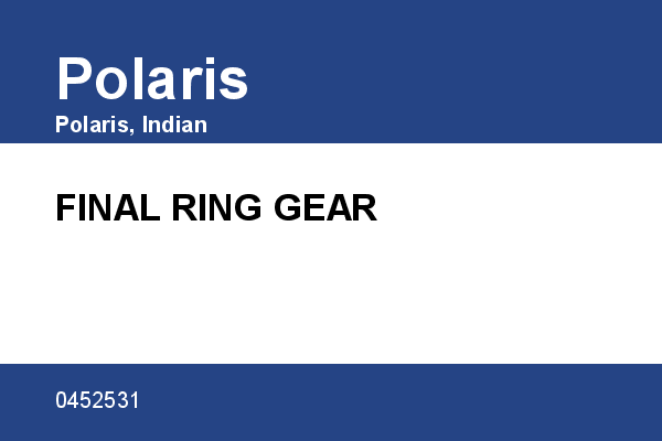 FINAL RING GEAR Polaris [OEM: 0452531]