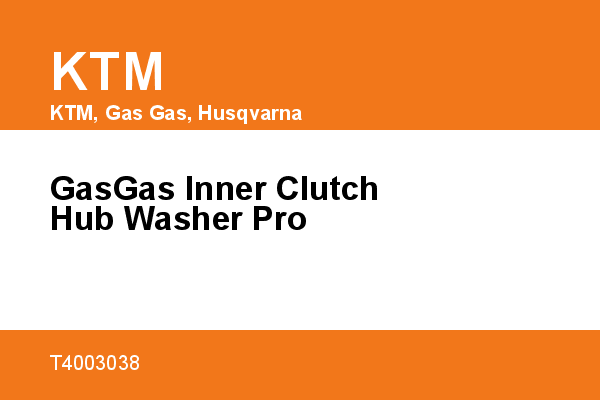 GasGas Inner Clutch Hub Washer Pro KTM [OEM: T4003038]