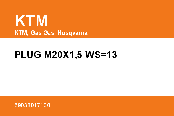 PLUG M20X1,5 WS=13 KTM [OEM: 59038017100]
