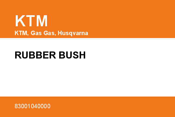 RUBBER BUSH KTM [OEM: 83001040000]