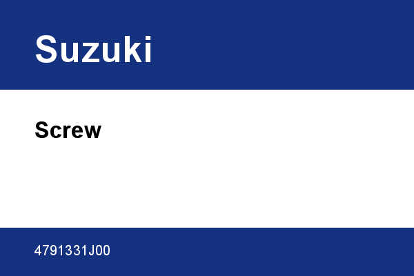 Screw Suzuki [OEM: 4791331J00]